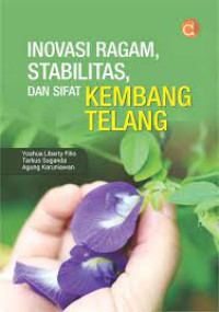 Image of Inovasi Ragam, Stabilitas dan Sifat Kembang Telang