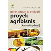Image of Perencanaan dan Evaluasi Proyek Agribisnis (konsep dan aplikasi)