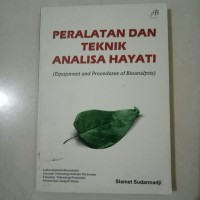 Image of Peralatan dan Teknik Analisa Hayati