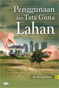 Image of Penggunaan dan Tata Guna Lahan