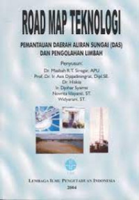 Image of Road Map Teknologi Pemantauan Daerah Aliran Sungai (DAS) dan Pengelolaan Limbah