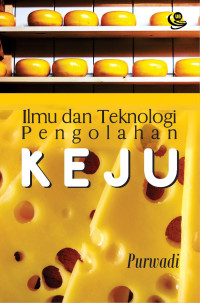 Image of Ilmu dan Teknologi Pengolahan Keju