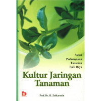 Image of Kultur jaringan tanaman : solusi perbanyakan tanaman budidaya
