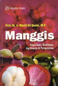 Image of Manggis Kegunaan, Budidaya, Agribisnis & Pengolahan