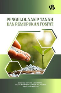 Image of Pengelolaan P Tanah dan Pemupukan Posfat